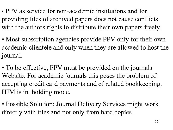  • PPV as service for non-academic institutions and for providing files of archived