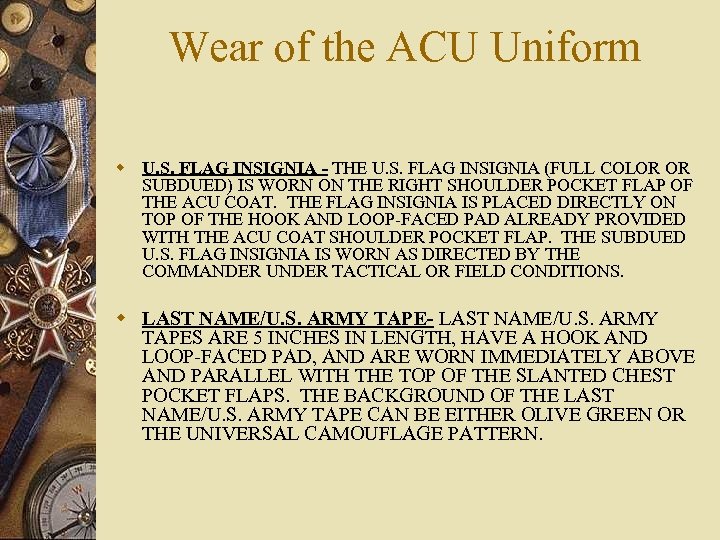 Wear of the ACU Uniform w U. S. FLAG INSIGNIA - THE U. S.