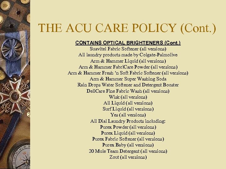 THE ACU CARE POLICY (Cont. ) CONTAINS OPTICAL BRIGHTENERS (Cont. ) Suavitel Fabric Softener