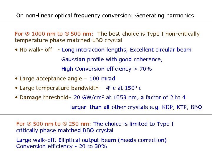 On non-linear optical frequency conversion: Generating harmonics For 1000 nm to 500 nm: The