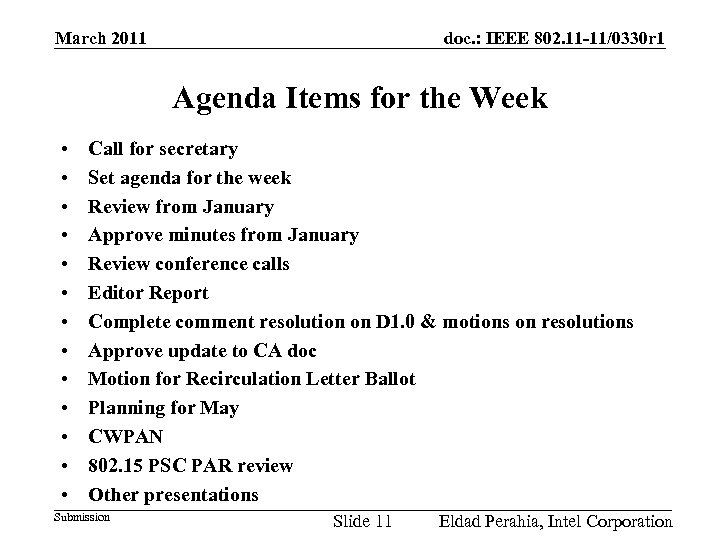 doc. : IEEE 802. 11 -11/0330 r 1 March 2011 Agenda Items for the