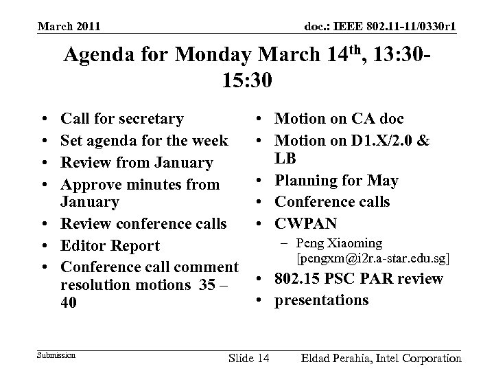 doc. : IEEE 802. 11 -11/0330 r 1 March 2011 Agenda for Monday March