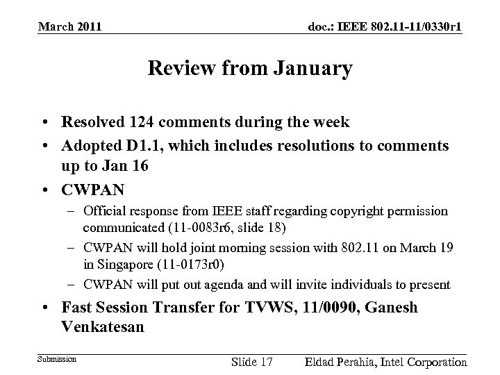 doc. : IEEE 802. 11 -11/0330 r 1 March 2011 Review from January •