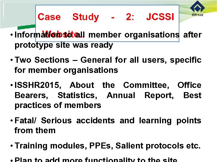 Case Study - 2: JCSSI Website. . • Information to all member organisations after