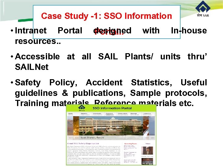 Case Study -1: SSO Information • Intranet Portal resources. . designed Portal. . with
