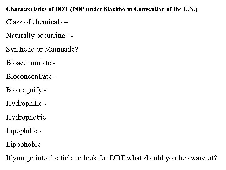 Characteristics of DDT (POP under Stockholm Convention of the U. N. ) Class of