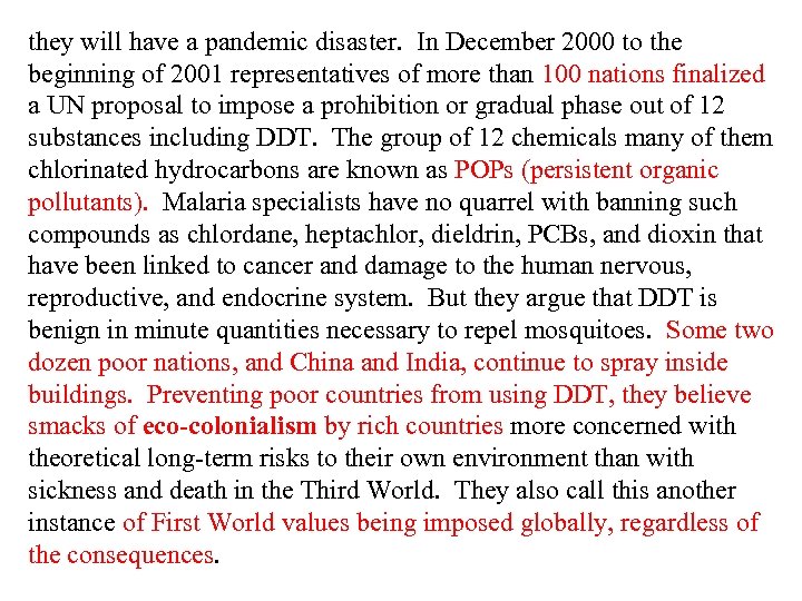 they will have a pandemic disaster. In December 2000 to the beginning of 2001