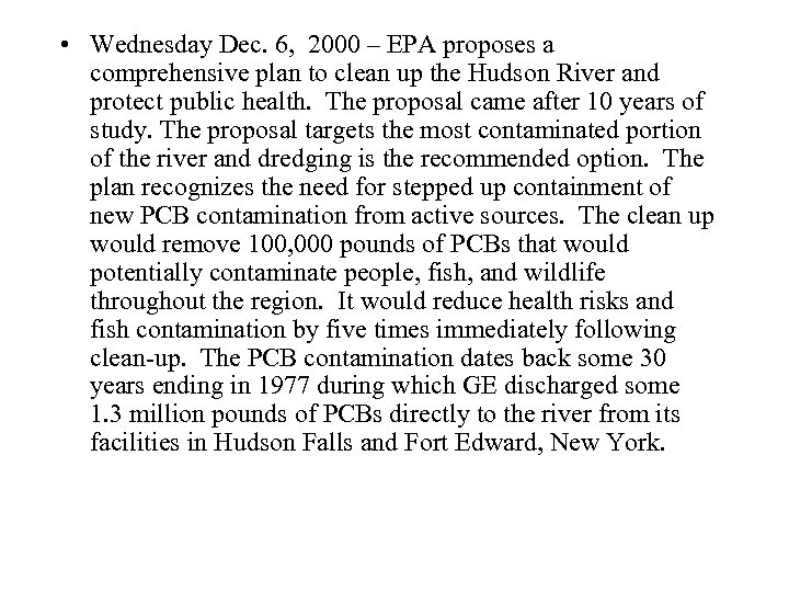  • Wednesday Dec. 6, 2000 – EPA proposes a comprehensive plan to clean