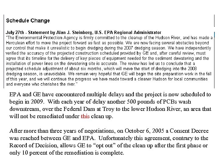 EPA and GE have encountered multiple delays and the project is now scheduled to