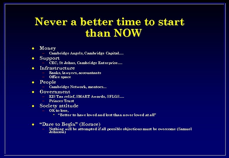 Never a better time to start than NOW l Money – l Support –