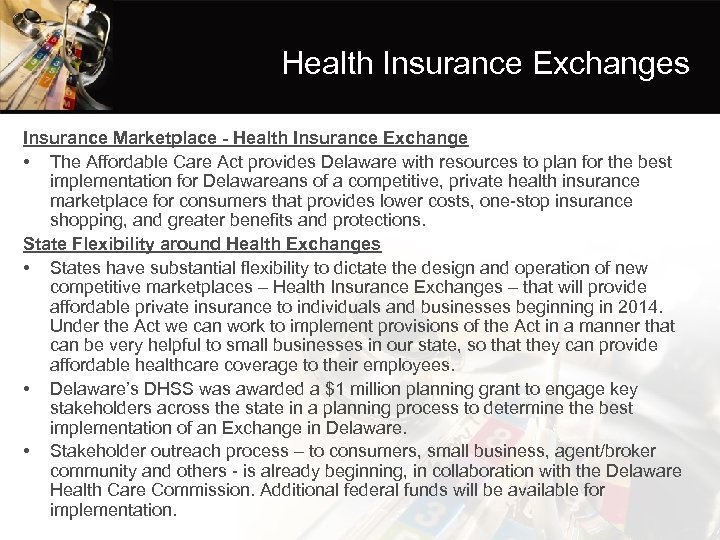 Health Insurance Exchanges Insurance Marketplace - Health Insurance Exchange • The Affordable Care Act