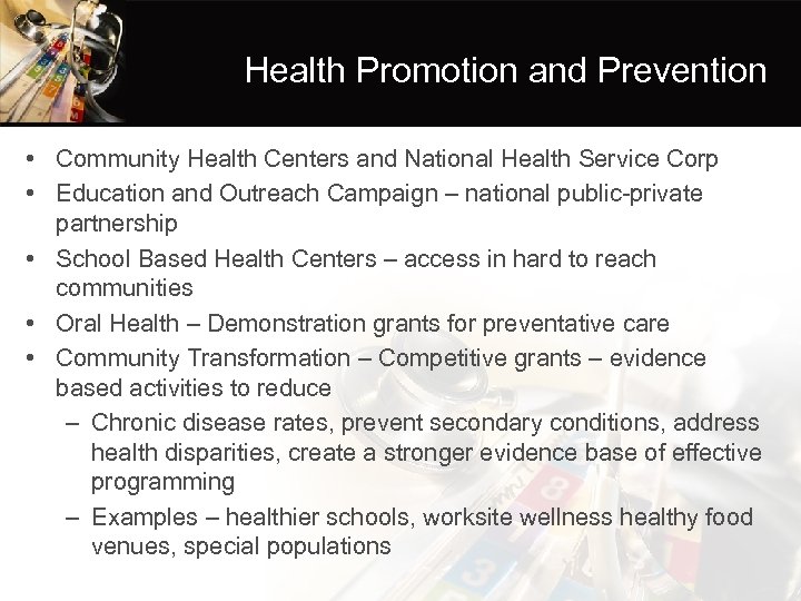 Health Promotion and Prevention • Community Health Centers and National Health Service Corp •