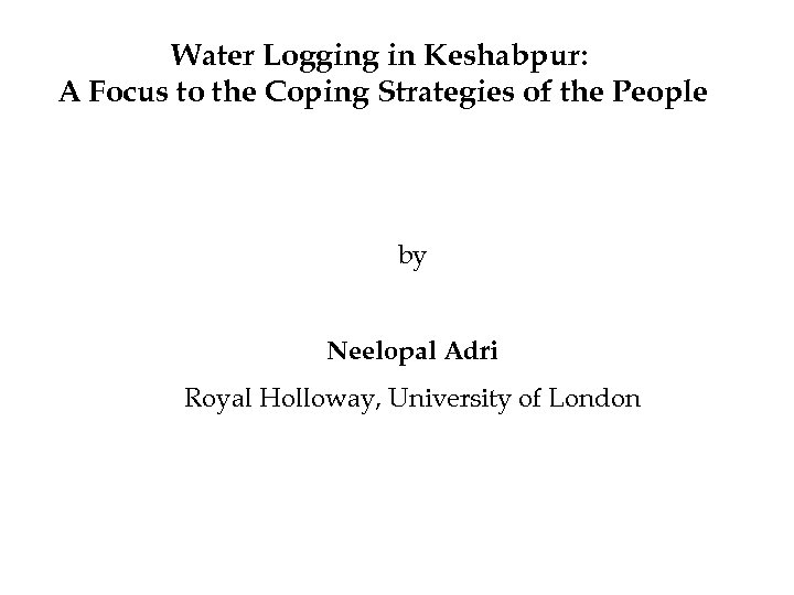 Water Logging in Keshabpur: A Focus to the Coping Strategies of the People by