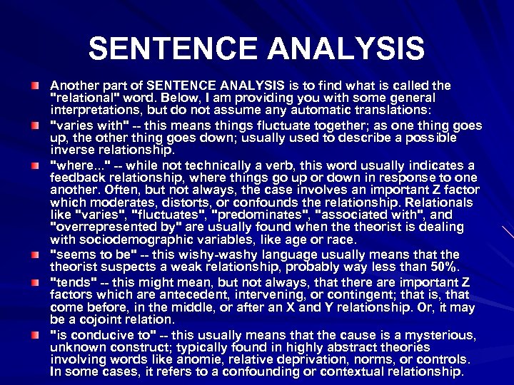 SENTENCE ANALYSIS Another part of SENTENCE ANALYSIS is to find what is called the