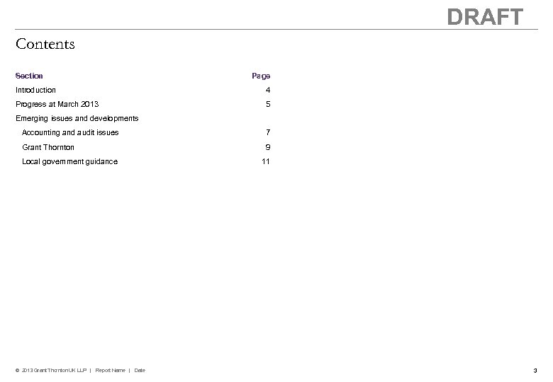 DRAFT Contents Section Page Introduction 4 Progress at March 2013 5 Emerging issues and