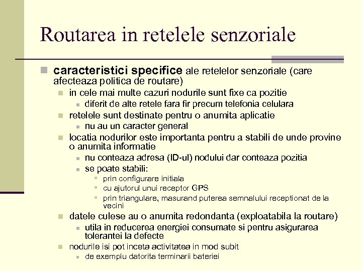 Routarea in retelele senzoriale n caracteristici specifice ale retelelor senzoriale (care afecteaza politica de