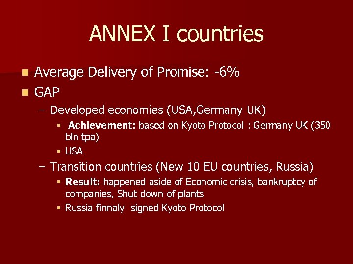 ANNEX I countries Average Delivery of Promise: -6% n GAP n – Developed economies