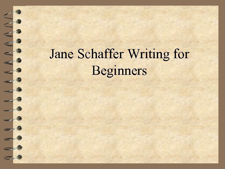 jane schaffer expository writing