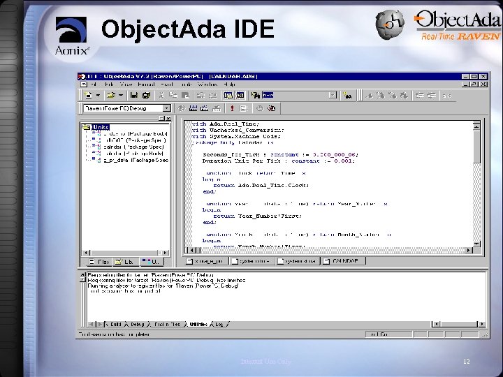 Object. Ada IDE Internal Use Only 12 