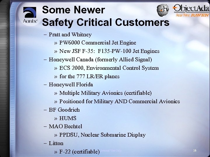 Some Newer Safety Critical Customers – Pratt and Whitney » PW 6000 Commercial Jet