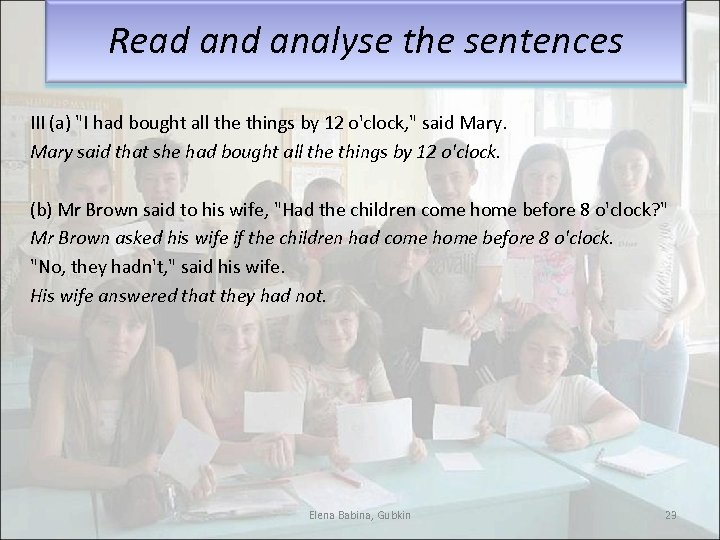 Read analyse the sentences III (a) "I had bought all the things by 12