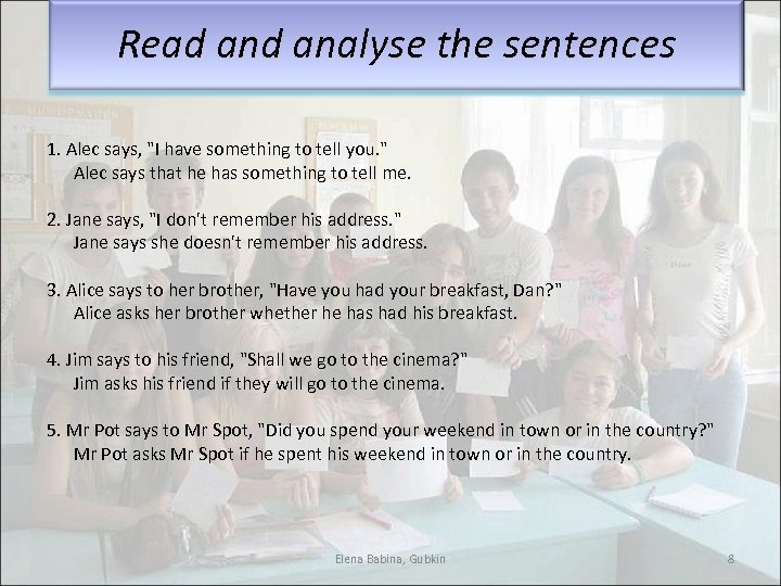 Read analyse the sentences 1. Alec says, "I have something to tell you. "