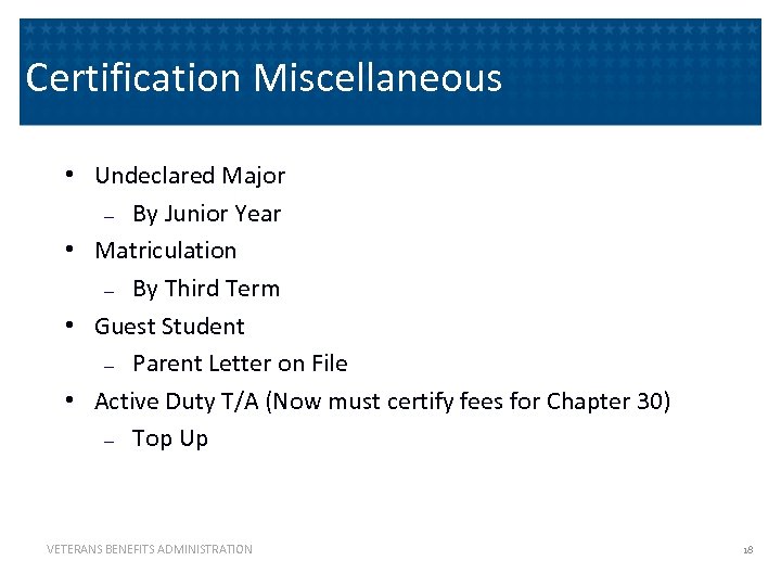 Certification Miscellaneous • Undeclared Major ― By Junior Year • Matriculation ― By Third
