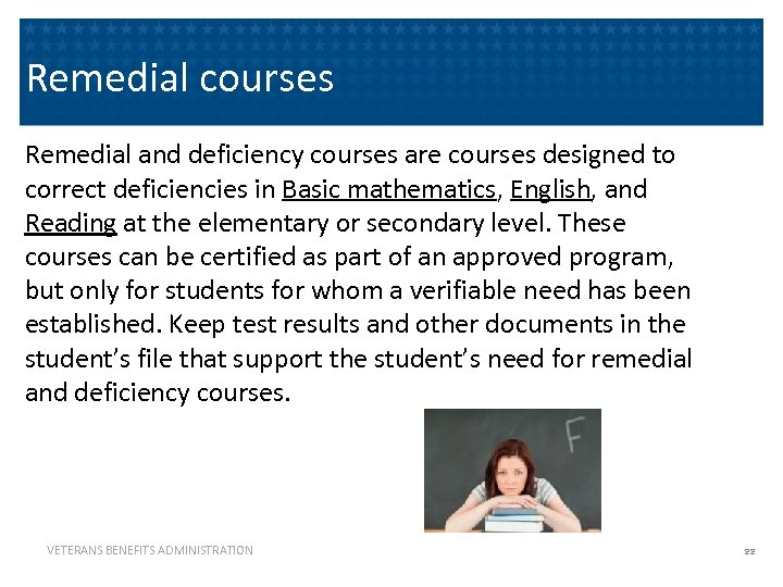 Remedial courses Remedial and deficiency courses are courses designed to correct deficiencies in Basic
