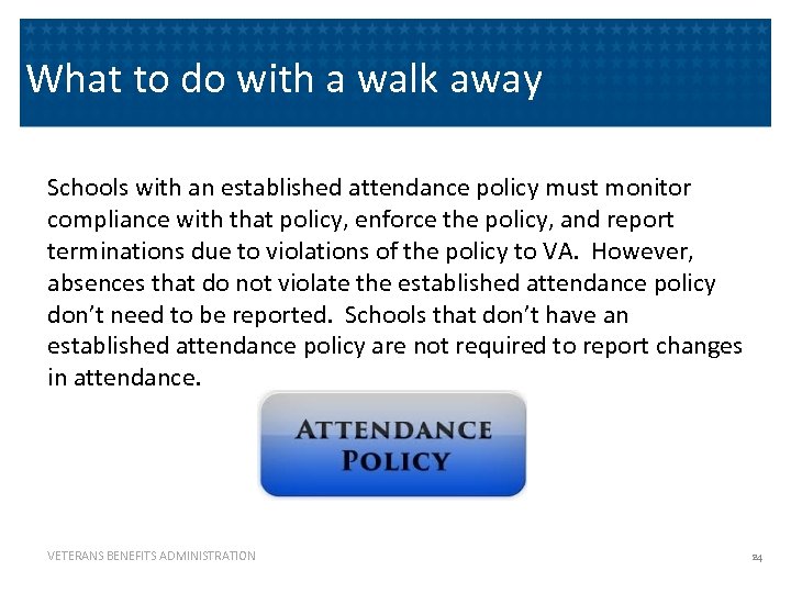 What to do with a walk away Schools with an established attendance policy must