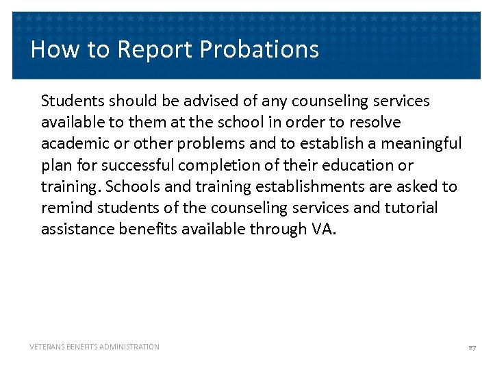 How to Report Probations Students should be advised of any counseling services available to