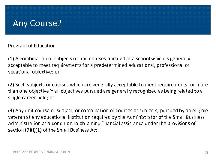 Any Course? Program of Education (1) A combination of subjects or unit courses pursued