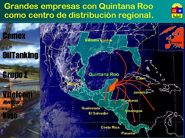 Grandes empresas con Quintana Roo como centro de distribución regional. Cemex Estados Unidos Europa