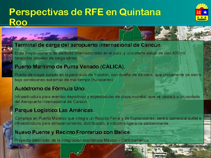 Perspectivas de RFE en Quintana Roo Terminal de carga del aeropuerto internacional de Cancún.