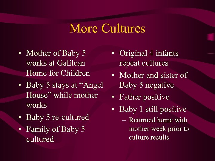 More Cultures • Mother of Baby 5 works at Galilean Home for Children •