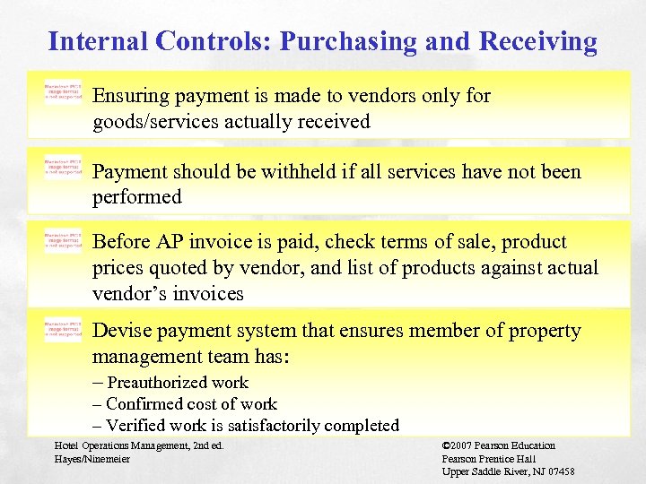 Internal Controls: Purchasing and Receiving Ensuring payment is made to vendors only for goods/services