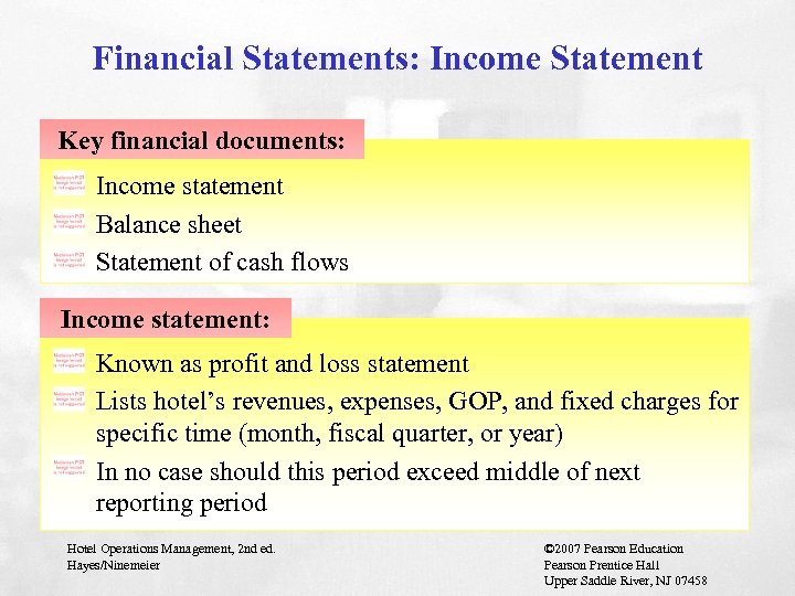 Financial Statements: Income Statement Key financial documents: Income statement Balance sheet Statement of cash