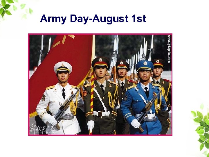 Army Day-August 1 st 