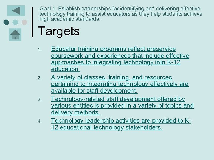 Goal 1: Establish partnerships for identifying and delivering effective technology training to assist educators