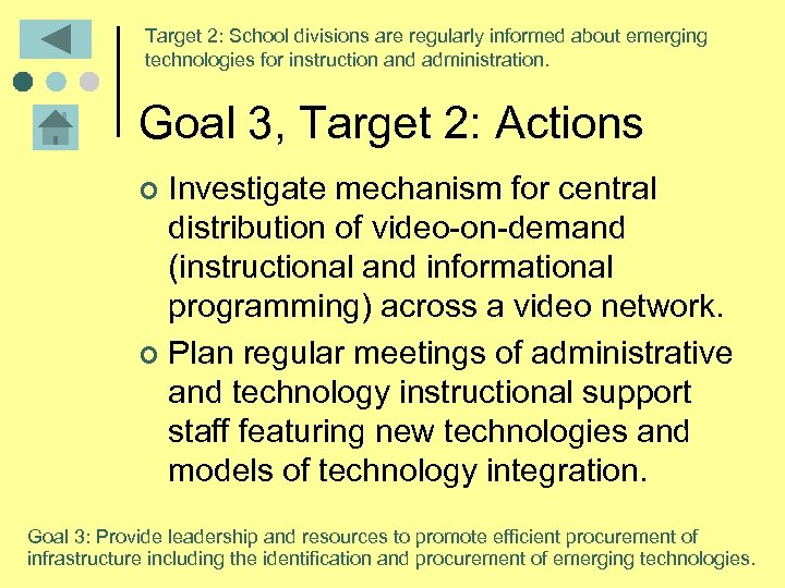 Target 2: School divisions are regularly informed about emerging technologies for instruction and administration.