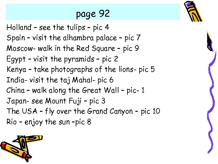 page 92 Holland – see the tulips – pic 4 Spain – visit the