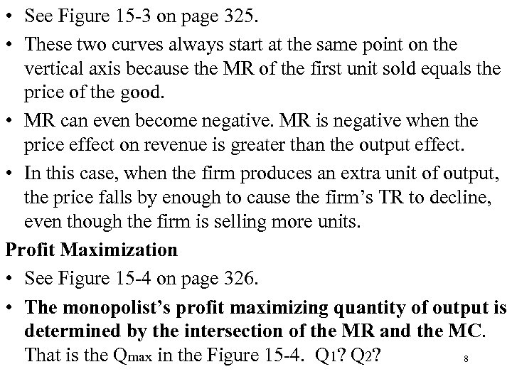  • See Figure 15 -3 on page 325. • These two curves always