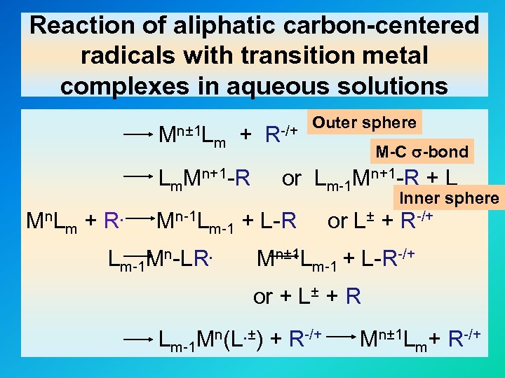 Reaction of aliphatic carbon-centered radicals with transition metal complexes in aqueous solutions Mn± 1