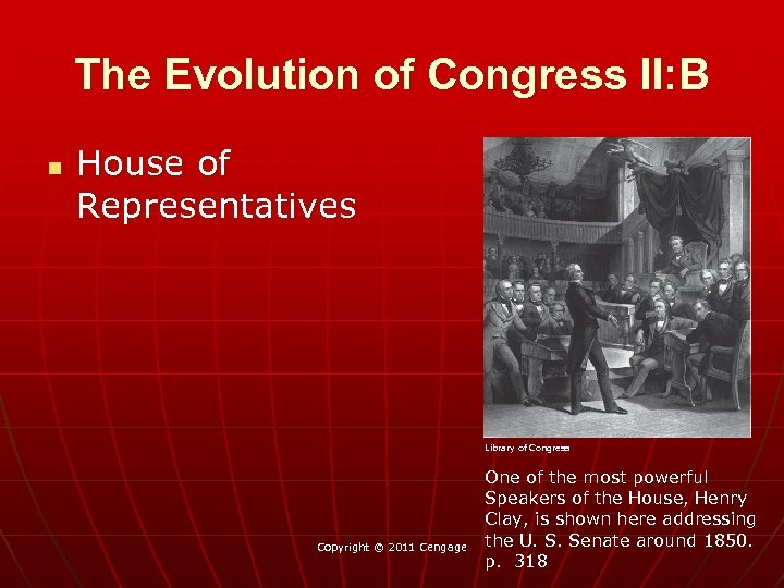 The Evolution of Congress II: B n House of Representatives Library of Congress Copyright