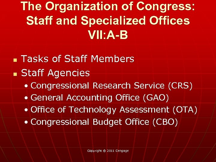 The Organization of Congress: Staff and Specialized Offices VII: A-B n n Tasks of