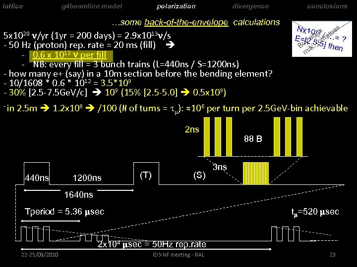 lattice g 4 beamline model polarization divergence …some back-of-the-envelope calculations 5 x 1020 n/yr