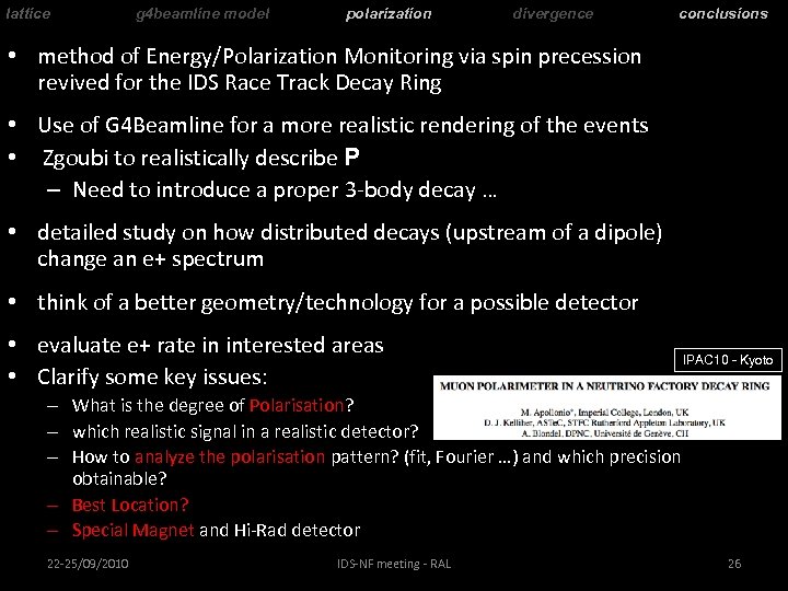 lattice g 4 beamline model polarization divergence conclusions • method of Energy/Polarization Monitoring via