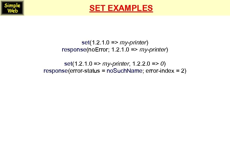 SET EXAMPLES set(1. 2. 1. 0 => my-printer) response(no. Error; 1. 2. 1. 0