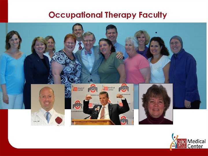 Occupational Therapy Faculty Dr. Gee’s Visit Summer 2010 