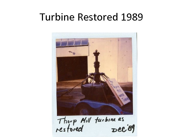 Turbine Restored 1989 