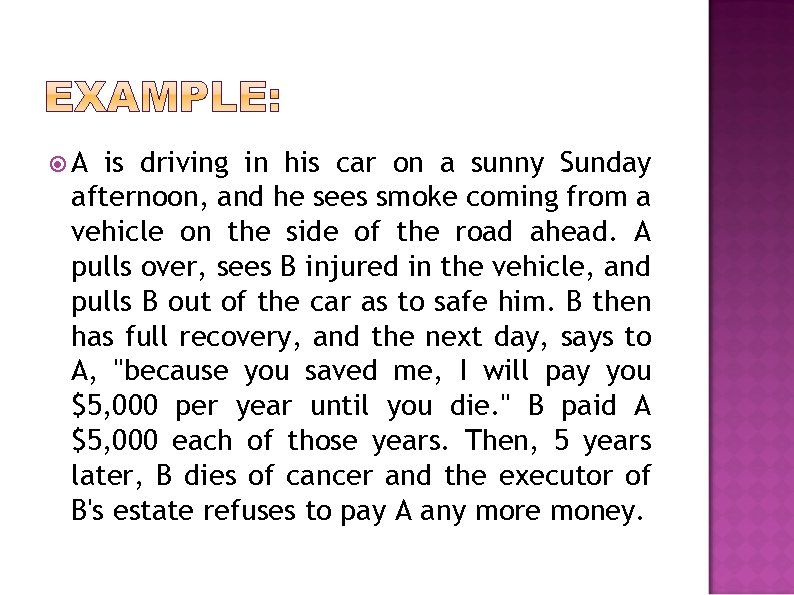  A is driving in his car on a sunny Sunday afternoon, and he